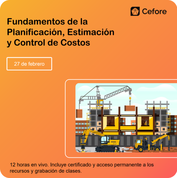 Fundamentos de la Planificación, Estimación y Control de Costos